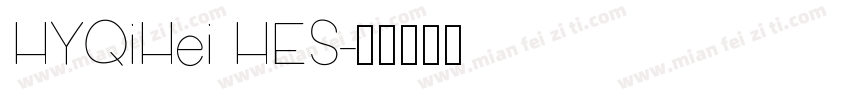 HYQiHei HES字体转换